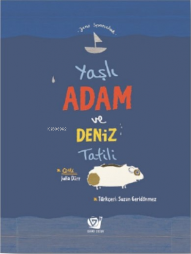 Yaşlı Adam ve Deniz Tatili | Jens Sparschuh | Ginko Kitap