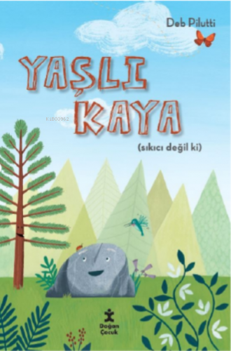 Yaşlı Kaya (Sıkıcı Değil ki) | Deb Pilutti | Doğan Kitap