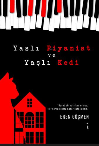 Yaşlı Piyanist ve Yaşlı Kedi | Eren Göçmen | İkinci Adam Yayınları