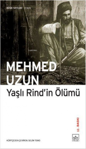 Yaşlı Rind'in Ölümü | Mehmed Uzun | İthaki Yayınları