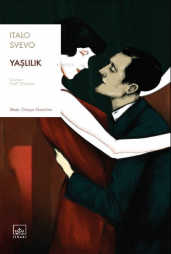 Yaşlılık | Italo Svevo | İthaki Yayınları