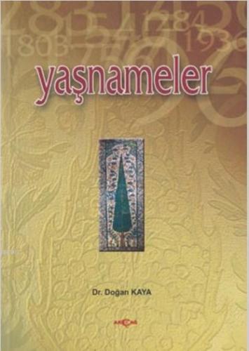 Yaşnameler | Doğan Kaya | Akçağ Basım Yayım Pazarlama