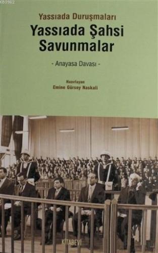 Yassıada Şahsi Savunmalar | Emine Gürsoy Naskali | Kitabevi Yayınları