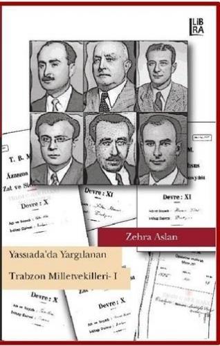 Yassıada'da Yargılanan Trabzon Milletvekilleri 1 | Zehra Aslan | Libra