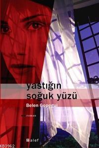 Yastığın Soğuk Yüzü | Belén Gopegui | Alef Yayınevi