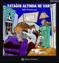 Yatağın Altında Ne Var? | Bill Watterson | Remzi Kitabevi