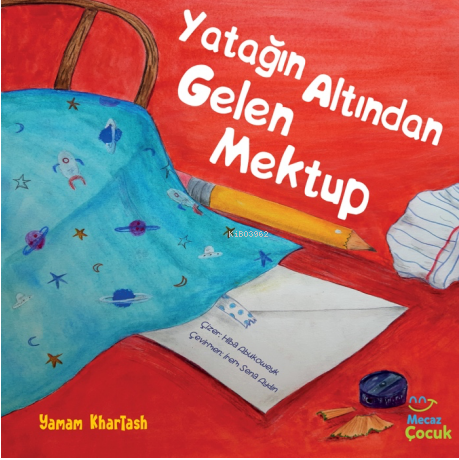 Yatağın Altından Gelen Mektup | Yamam Khartash | Mecaz Çocuk