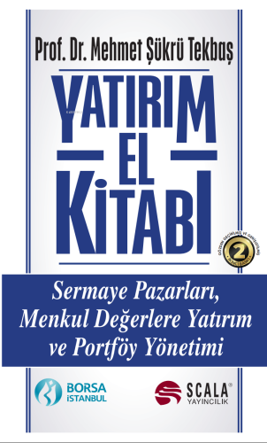 Yatırım El Kitabı | Mehmet Şükrü Tekbaş | Scala Yayıncılık