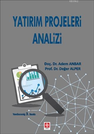 Yatırım Projeleri Analizi | Adem Anbar | Ekin Kitabevi Yayınları