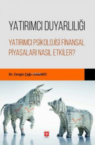 Yatırımcı Duyarlılığı - Yatırımcı Psikolojisi Finansal Piyasaları Nası