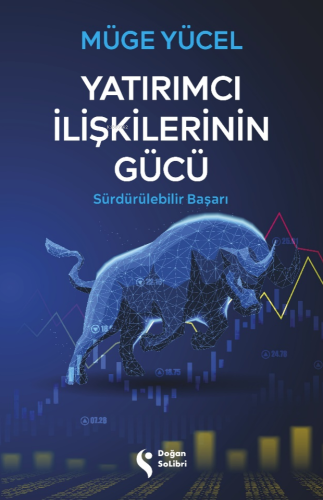 Yatırımcı İlişkilerinin Gücü;Sürdürülebilir Başarı | Müge Yücel | Doğa