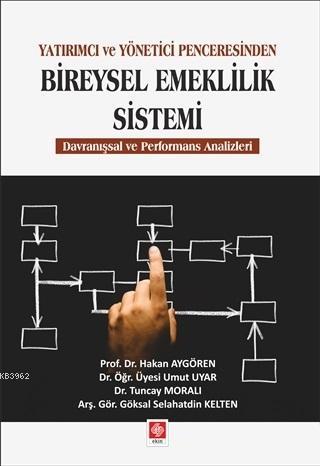 Yatırımcı ve Yönetici Penceresinden Bireysel Emeklilik Sistemi | Göksa