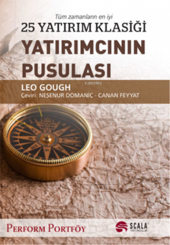 Yatırmcının Pusulası - 25 Yatırım Klasiği | Leo Gough | Scala Yayıncıl