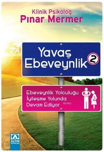 Yavaş Ebeveynlik 2 | Pınar Mermer | Altın Kitaplar