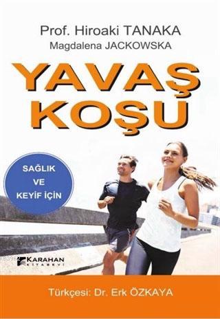 Yavaş Koşu | Hiroaki Jackowska | Karahan Kitabevi