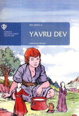 Yavru Dev - Şifa Çiçeği 4 | Neslihan Dilken | Türkiye Diyanet Vakfı Ya