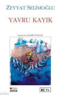 Yavru Kayık | Zeyyat Selimoğlu | Can Çocuk Yayınları