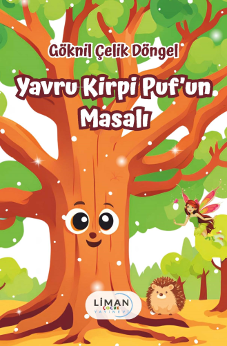 Yavru Kirpi Puf’un Masalı | Göknil Çelik Döngel | Liman Çocuk Yayınevi