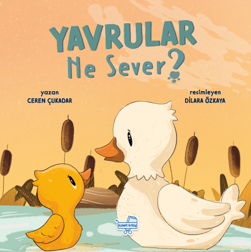 Yavrular Ne Sever? | Ceren Çukadar | Puset Kitap