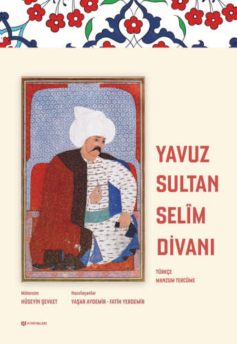 Yavuz Sultan Selim Divanı | Yaşar Aydemir | H Yayınları