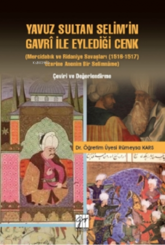 Yavuz Sultan Selim'in Gavri Ile Eylediği Cenk | Rümeysa Kars | Gazi Ki