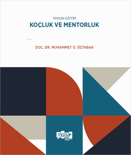 Yaygın Eğitim - Koçluk ve Mentorluk | Muhammet Ü. Öztabak | TGSP Yayın