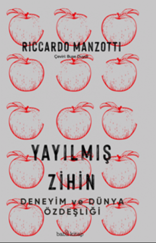 Yayılmış Zihin | Riccardo Manzotti | Babil Kitap