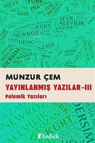 Yayınlanmış Yazılar -3 | Munzur Çem | Babek Yayınları