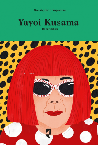 Yayoi Kusama | Robert Shore | HayalPerest Yayınevi