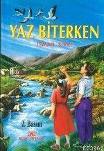 Yaz Biterken | İsmail Sivri | Altın Kitaplar