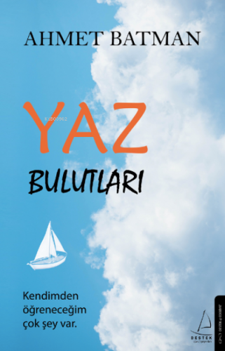 Yaz Bulutları | Ahmet Batman | Destek Yayınları