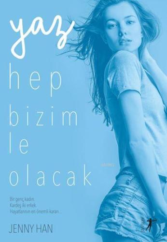 Yaz Hep Bizimle Olacak | Jenny Han | Artemis Yayınları