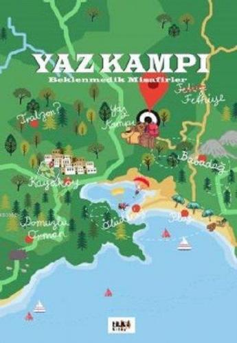 Yaz Kampı; Beklenmedik Misafirler | Fulya Yaman | Tilki Kitap