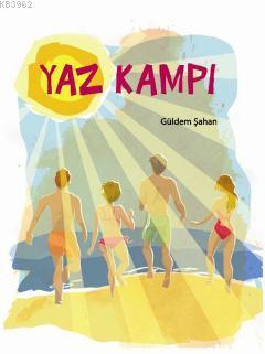 Yaz Kampı | Güldem Şahan | Tudem Yayınları - Kültür