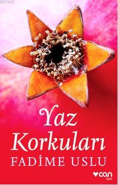 Yaz Korkuları | Fadime Uslu | Can Yayınları