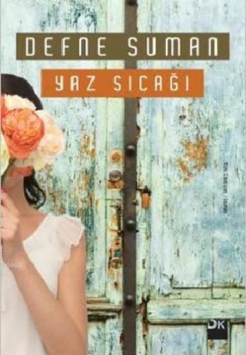 Yaz Sıcağı | Defne Suman | Doğan Kitap