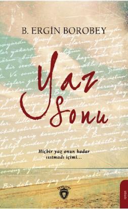 Yaz Sonu | B. Ergin Borobey | Dorlion Yayınevi