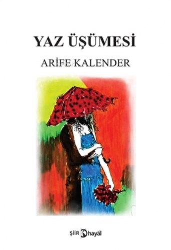 Yaz Üşümesi | Arife Kalender | Hayal Yayınları