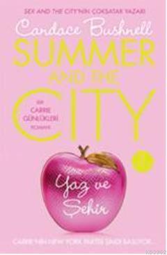 Yaz ve Şehir | Candace Bushnell | Artemis Yayınları