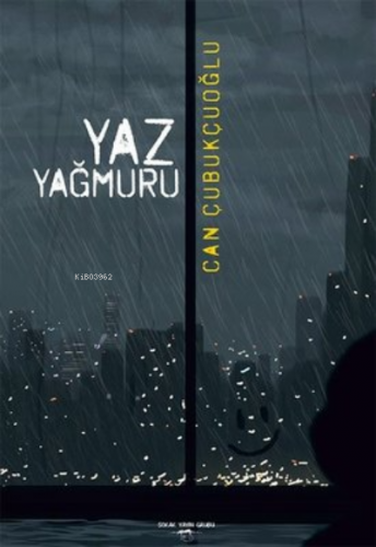 Yaz Yağmuru | Can Çubukçuoğlu | Sokak Kitapları Yayınları