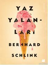 Yaz Yalanları | Bernhard Schlink | Doğan Kitap