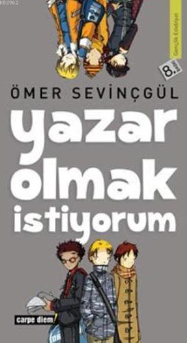 Yazar Olmak İstiyorum | Ömer Sevinçgül | Carpe Diem Kitap