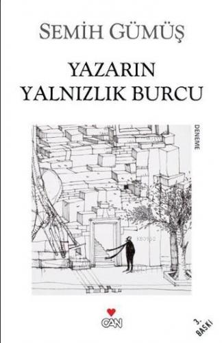 Yazarın Yalnızlık Burcu | Semih Gümüş | Can Yayınları