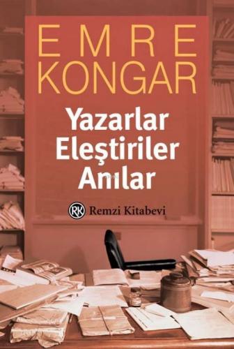 Yazarlar Eleştiriler Anılar | Emre Kongar | Remzi Kitabevi