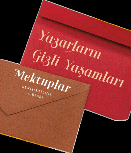 Yazarların Gizli Yaşamları ;Mektuplar | Çiğdem Aldatmaz | Amorf Kitap