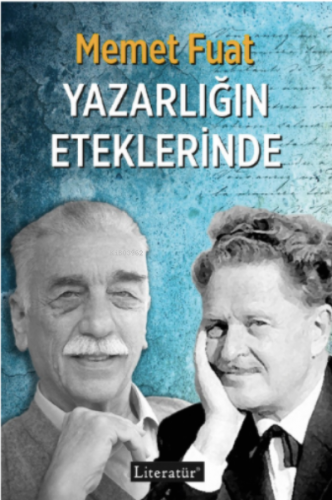 Yazarlığın Eteklerinde | Memet Fuat | Literatür Yayıncılık Dağıtım