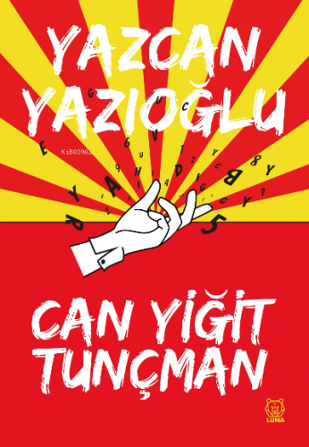 Yazcan Yazıoğlu | Can Yiğit Tunçman | Luna Yayınları