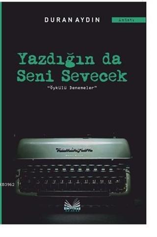 Yazdığın Da Seni Sevecek | Duran Aydın | İzan Yayıncılık