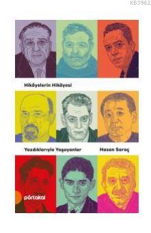 Yazdıklarıyla Yaşayanlar | Hasan Saraç | Portakal Kitap