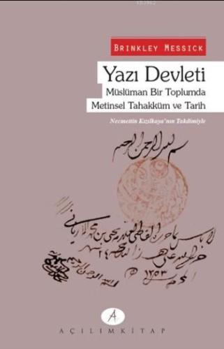 Yazı Devleti; Müslüman Bir Toplumda Metinsel Tahakküm Ve Tarih | Brink